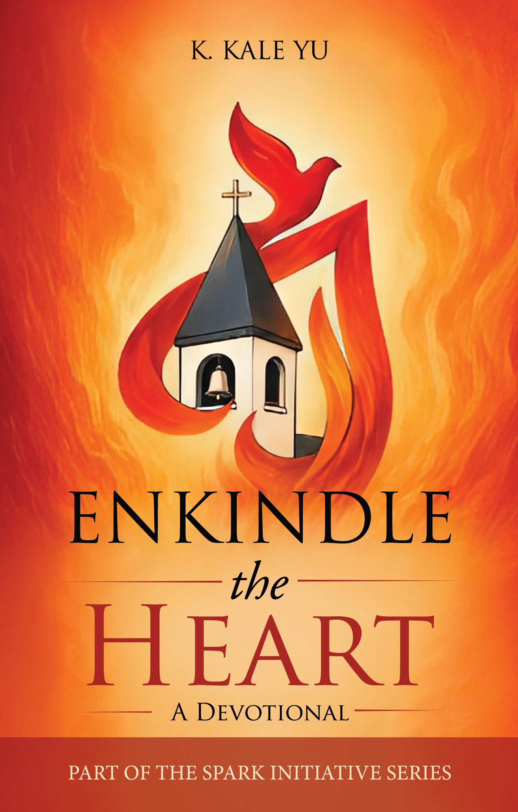 Enkindle the Heart: A Devotional