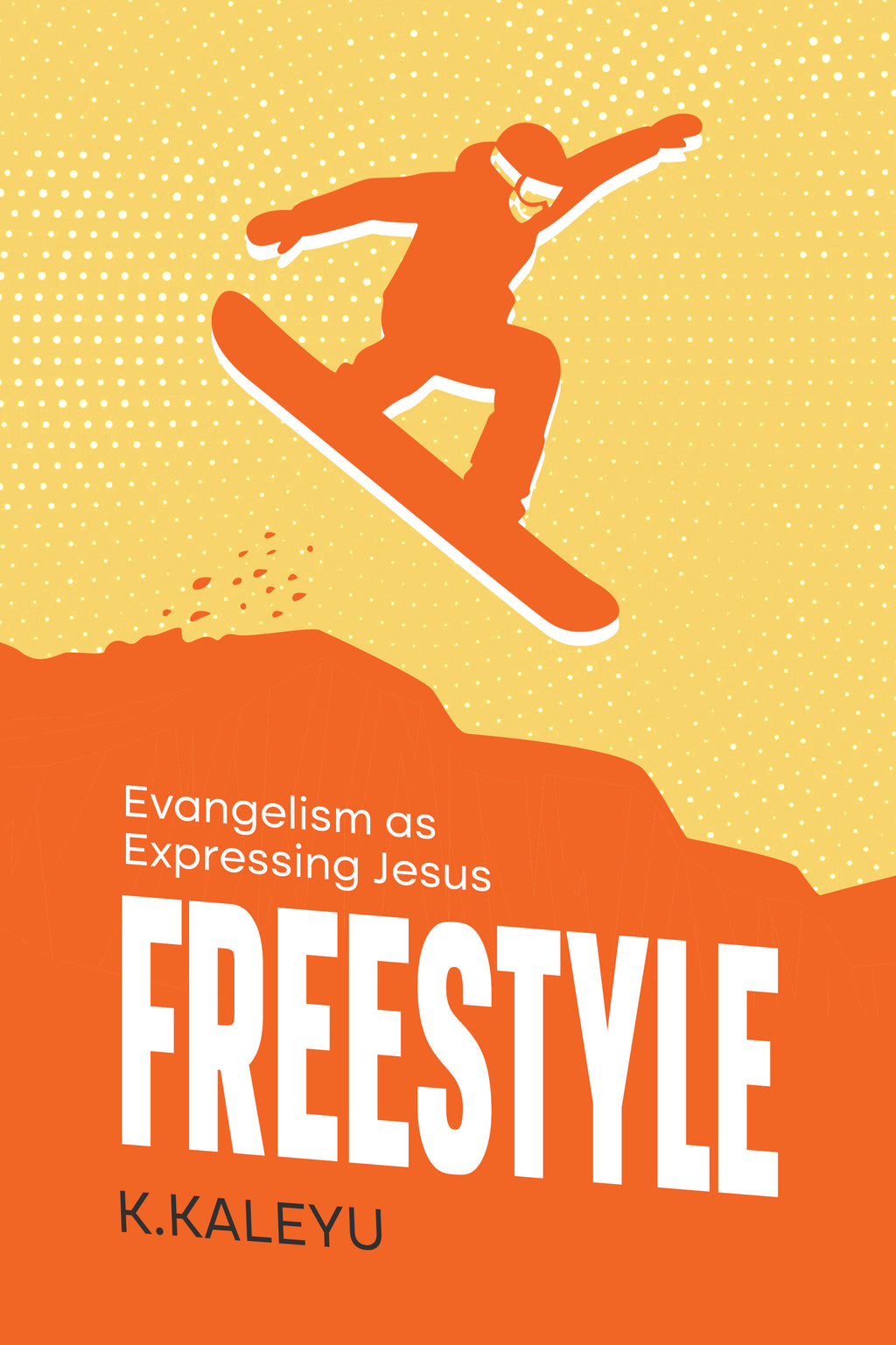 Freestyle: Evangelism as Expressing Jesus